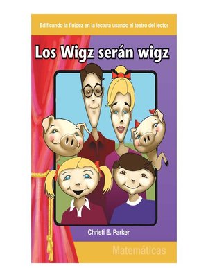 cover image of Los Wigz serán wigz  / Wigz Will Be Wigz